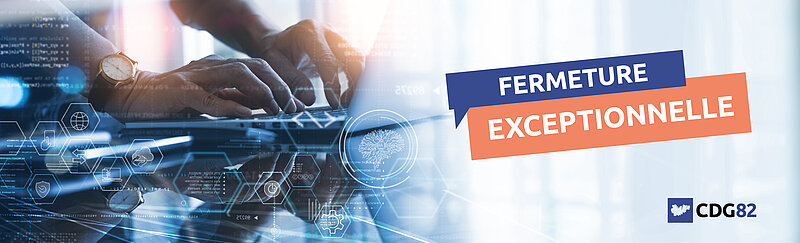 Une image avec le texte "FERMETURE EXCEPTIONNELLE" inscrit dessus